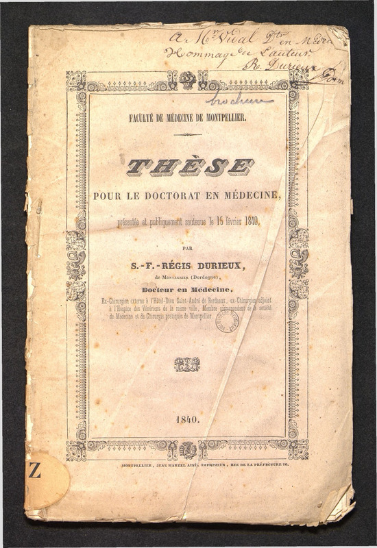 Faculté de Médecine de Montpellier : Thèse pour le doctorat en médecine présentée et publiquement soutenue le 15 février 1840