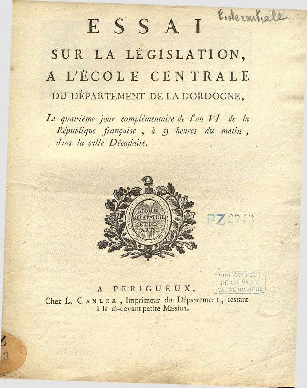 Essai sur la législation à l'Ecole centrale du département de la Dordogne