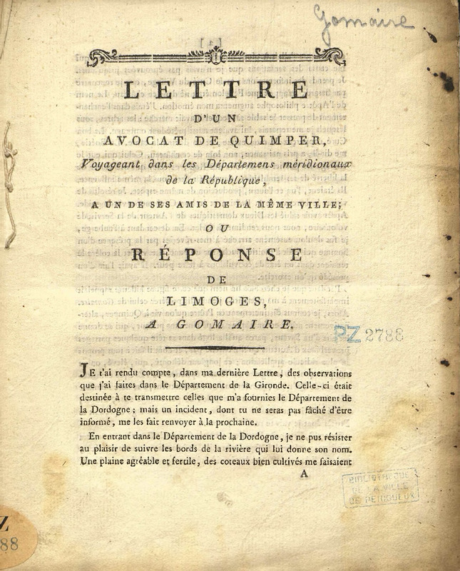Lettre d'un avocat de Quimper , voyageant dans les départemens méridionaux de la République, à un de ses amis de la même ville ; ou réponse de Limoges, à Gomaire
