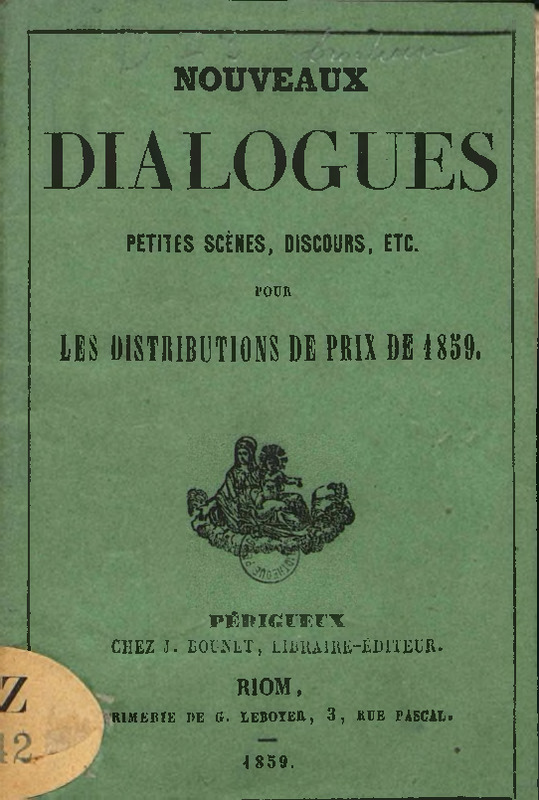 Nouveaux dialogues : petites scènes, discours etc. pour les distributions de prix de 1859