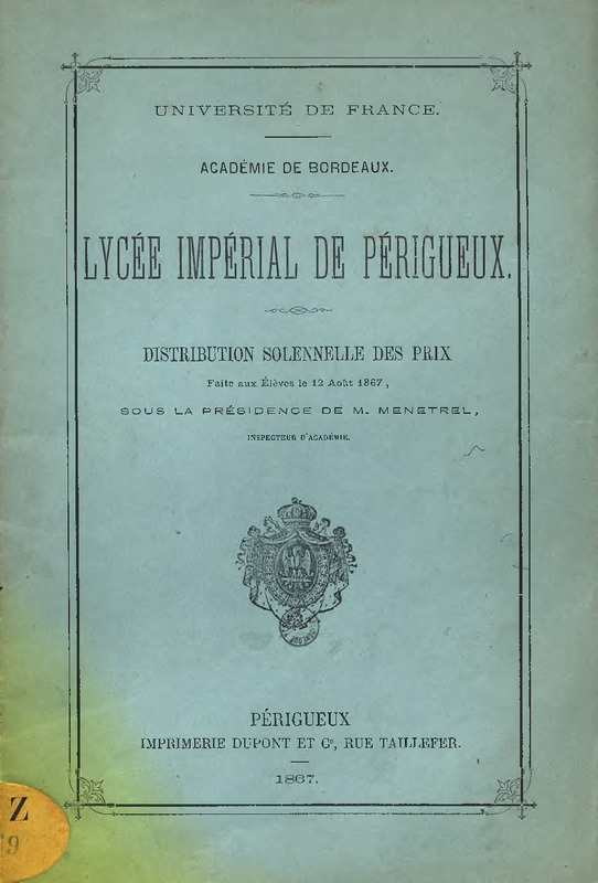 Académie de Bordeaux. Lycée impérial de Périgueux. Distribution des prix faite aux élèves le 12 Août 1867