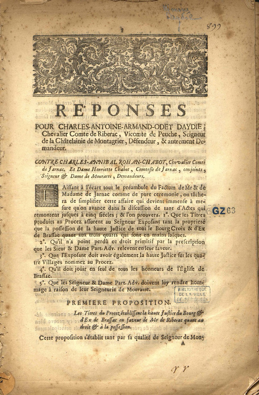 Réponses pour Charles-Antoine-Armand-Odet D'Aydie chevalier Comte de Ribérac, Vicomte de Peuche, seigneur de la châtellenie de Montagrier...contre Charles-Annibal Rohan Chabot, chevalier Comte de Jarnac et Dame Henriette Chabot, comtesse de Jarnac, conjoints seigneur et Dame de Mouratte [Marouate ou Maroite], demandeurs.