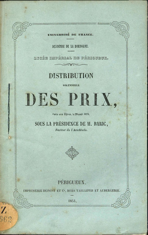 Académie de la Dordogne.  Lycée impérial de Périgueux. Distribution des prix faite aux élèves le 28 Août 1854