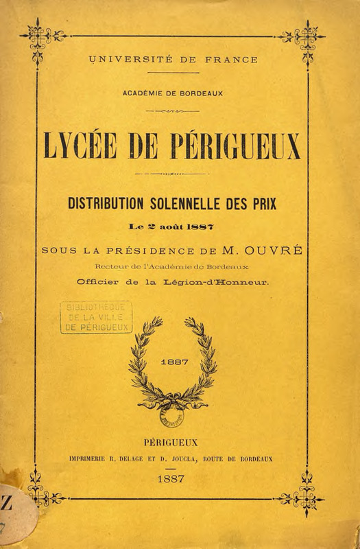 Lycée de Périgueux : distribution solennelle des prix. Le 2 août 1887