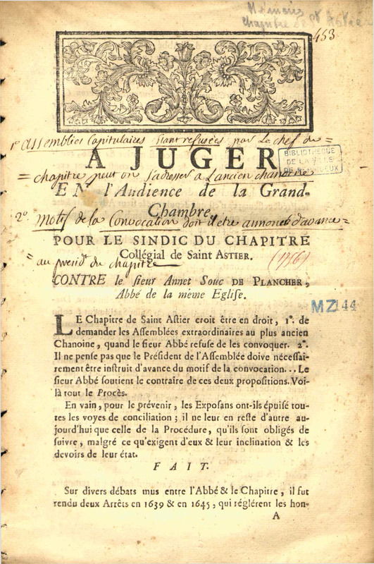 A juger en l'audience de la grand-chambre, pour le sindic du chapitre collégial de Saint-Astier. Contre le sieur Annet Souc de Plancher, abbé de la même église